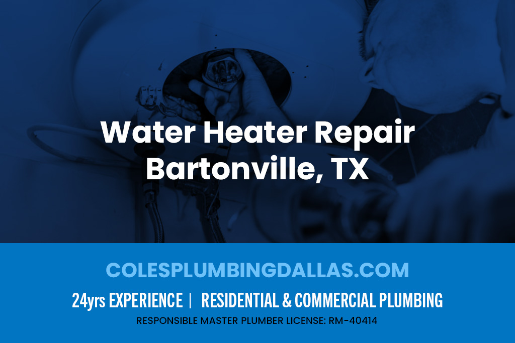 Water Heater Repair Bartonville TX